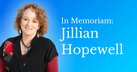 In Memoriam: Jillian Hopewell, MCN’s Chief Program Officer of Education & Communications