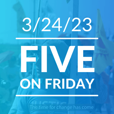 Five on Friday: Workers March to "Build a New World"