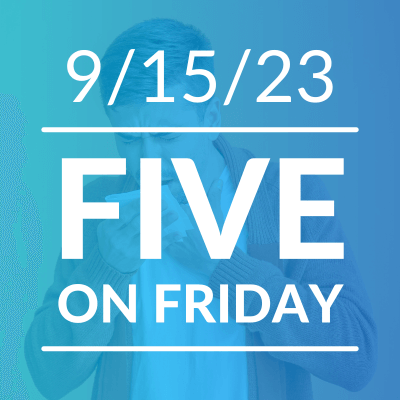 Five on Friday: The Impact of a 'Tripledemic'