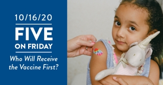 Five on Friday: Who will receive the vaccine first?