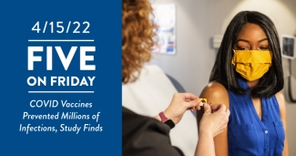 Five on Friday: COVID Vaccines Prevented Millions of Infections, Study Finds