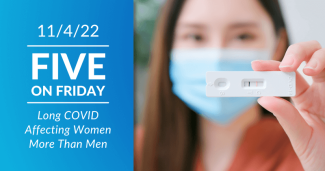 Five on Friday: Long COVID Affecting Women More Than Men