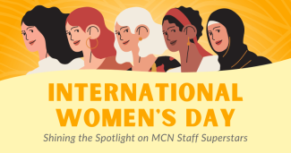 ¡Wepa!: Shining the Spotlight on MCN Staff Superstars for International Women's Day