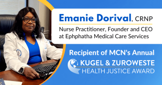 Emanie Dorival, CRNP, Recipient of MCN’s Kugel & Zuroweste Health Justice Award