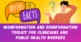 New MCN Resource: Misinformation and Disinformation Toolkit for Clinicians and Public Health Workers