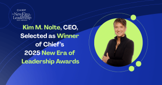 Kim M. Nolte, CEO, Selected as Winner of Chief’s 2025 New Era of Leadership Awards