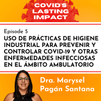 Uso de prácticas de higiene industrial para prevenir y controlar COVID-19 y otras enfermedades infecciosas en el ámbito ambulatorio