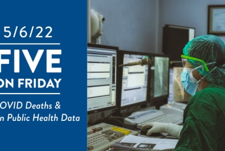 Five on Friday: COVID Deaths & Gaps in Public Health Data