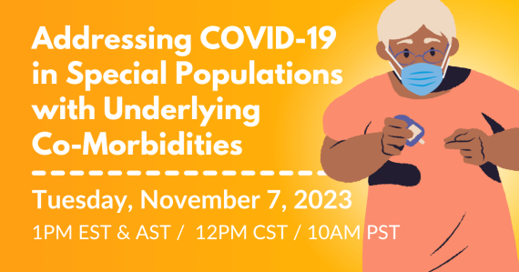 Addressing COVID-19 in Special Populations with Underlying Co-Morbidities