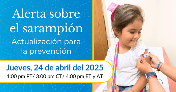 Alerta sobre el sarampión: Actualización para la prevención
