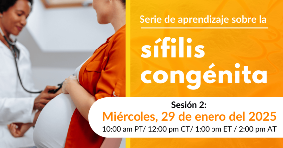 Serie de aprendizaje sobre la sífilis congénita | Sesión 2