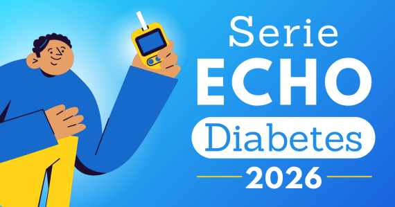Diabetes ECHO 2026: una comunidad de práctica avanzada 