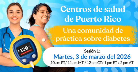 Centros de salud de Puerto Rico: una comunidad de práctica sobre diabetes 