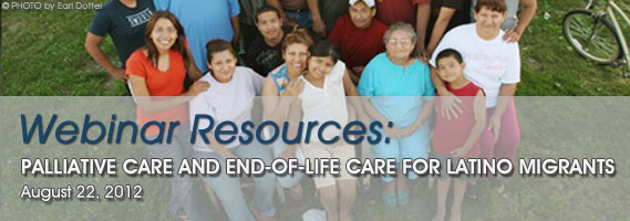 Webinar Resources: Palliative Care and End-of-Life Care for Latino Migrants