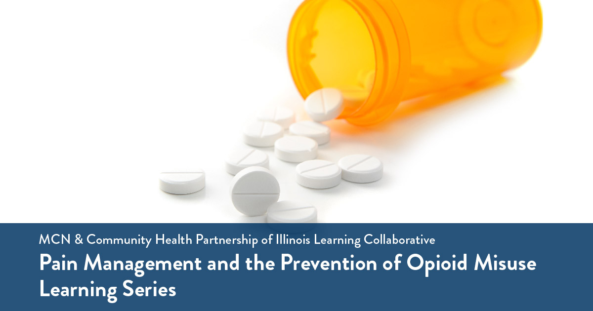 MCN Webinar - Pain Management & Opioid Misuse Learning Collaborative