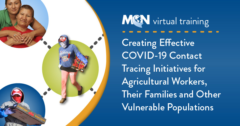 Creating Effective COVID-19 Contact Tracing Initiatives for Agricultural Workers, Their Families and Other Vulnerable Populations