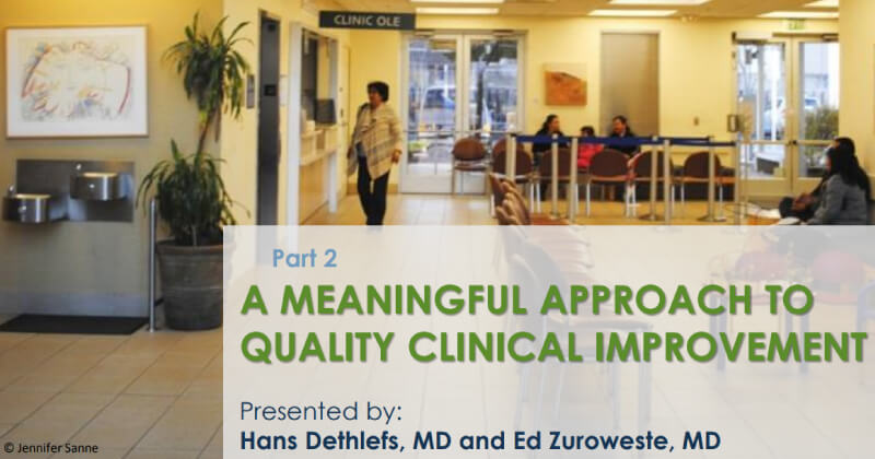 A Meaningful Approach to Clinical Quality Improvement