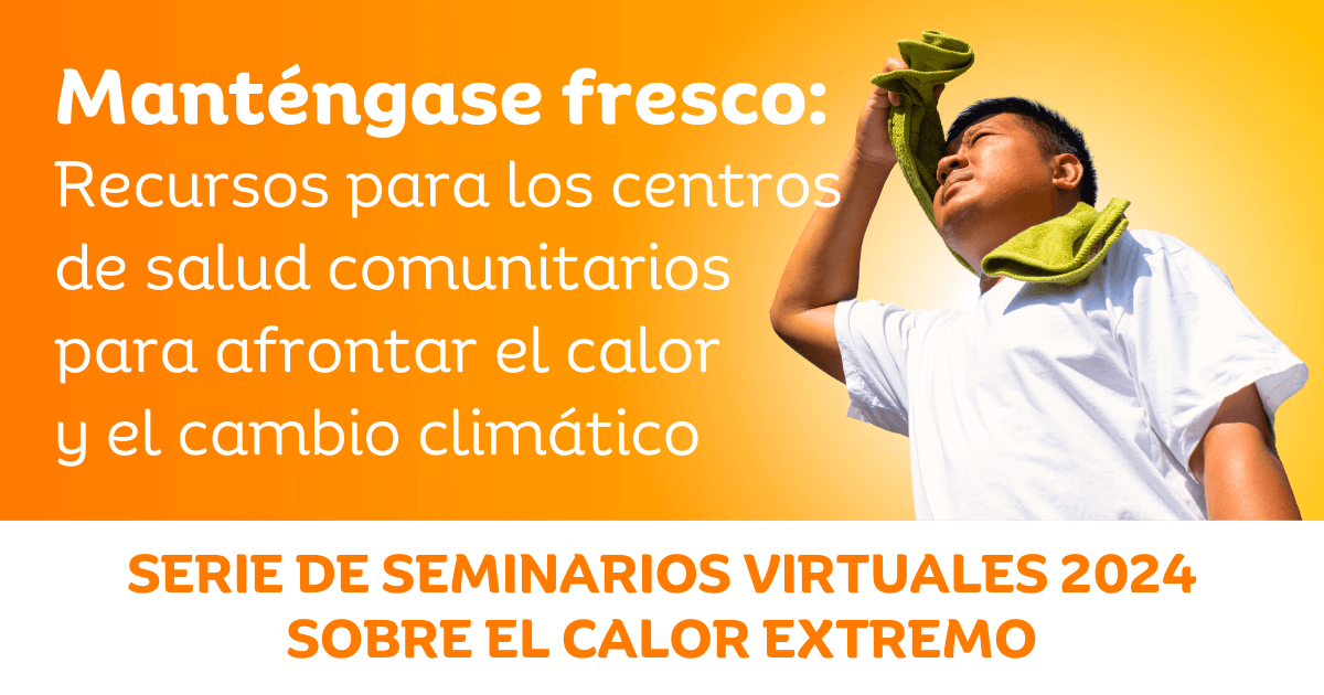 Calor y equidad en salud | Serie de seminarios virtuales 2024 sobre el calor extremo