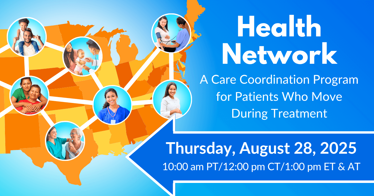 Health Network: A Care Coordination Program for Patients Who Move During Treatment