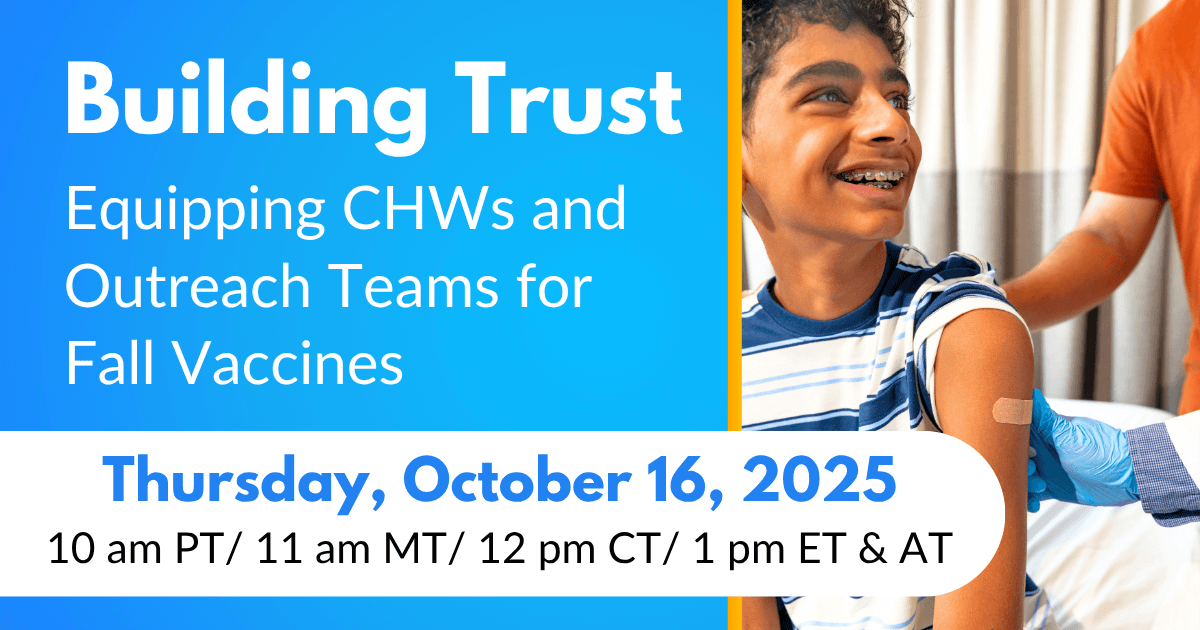 Building Trust: Equipping CHWs and Outreach Teams for Fall Vaccines