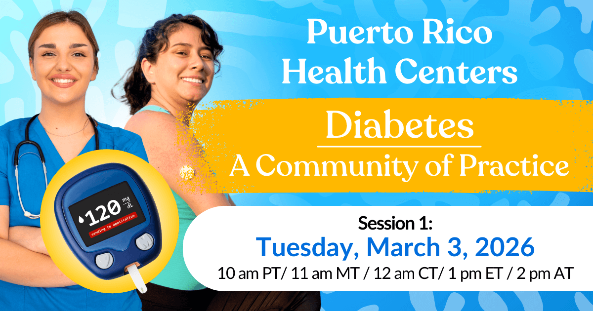  Puerto Rico Health Centers: A Diabetes Community of Practice 