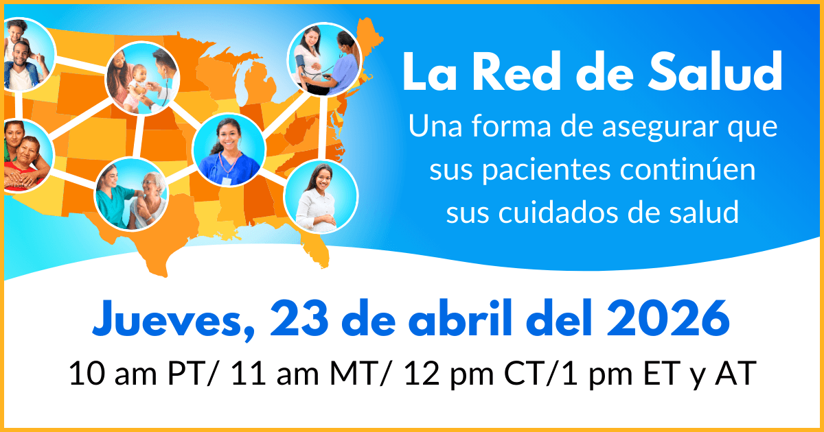 ​La Red de Salud: una forma de asegurar que sus pacientes continúen sus cuidados de salud​ 