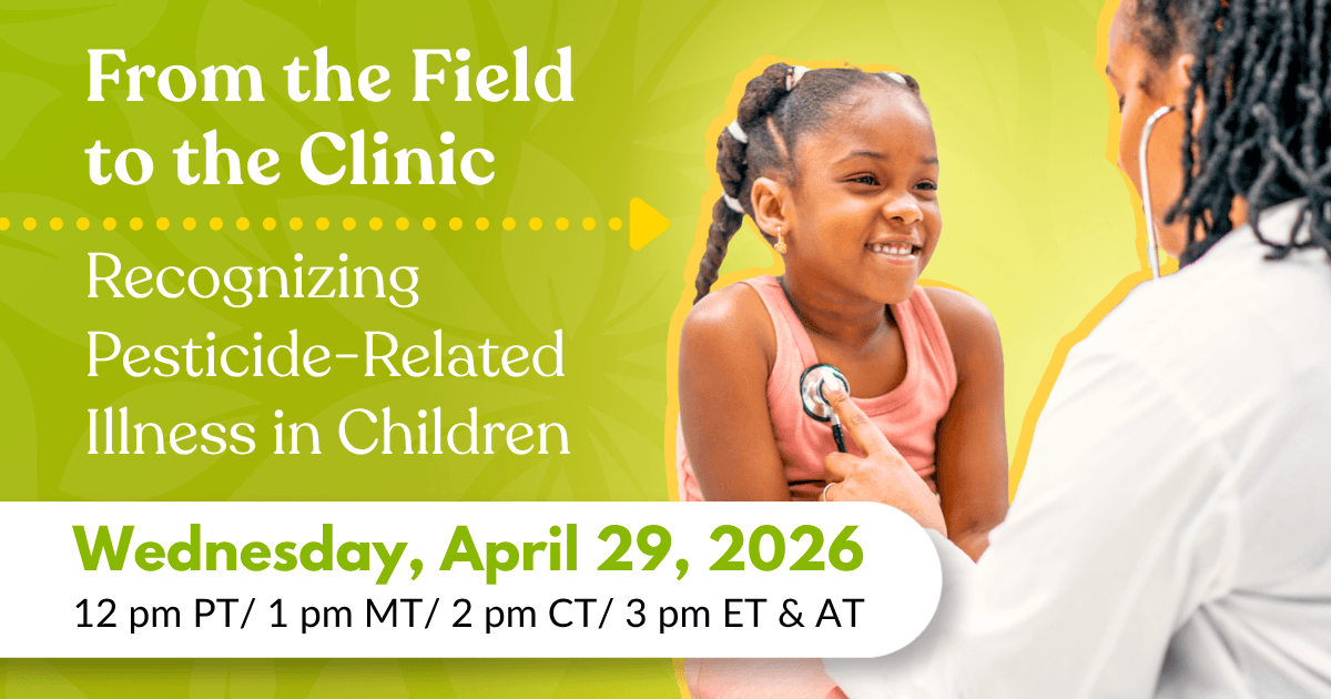 From the Field to the Clinic: Recognizing Pesticide-Related Illness in Children 